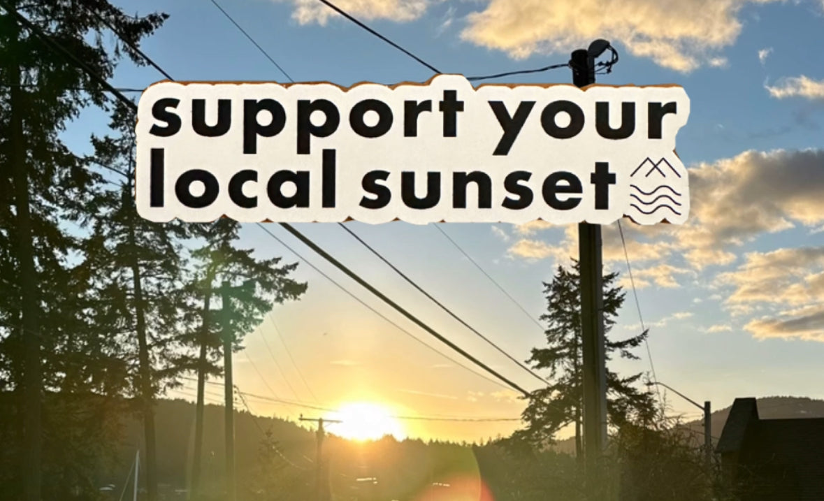 Support Your Local Sunset Sticker